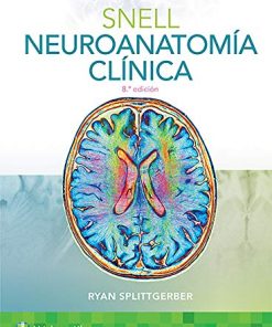 Snell. Neuroanatomía clínica, 8e (Spanish Edition) (High Quality PDF)