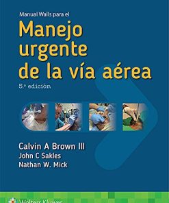 Manual Walls para el manejo urgente de la vía aérea (Spanish Edition), 5th Edition (EPUB)