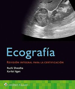 Ecografía. Revisión integral para la certificación (Spanish Edition) (High Quality Image PDF)