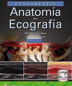 Fundamentos anatomía por ecografía/ Essential Ultrasound Anatomy (Spanish Edition) (EPUB)