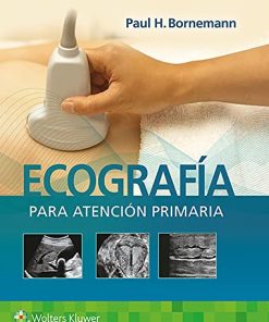 Ecografía para atención primaria (Spanish Edition) (High Quality Image PDF)