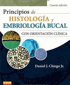 Principios de Histología y Embriología bucal con orientación clínica (Spanish Edition), 4e (PDF)