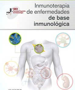 Inmunoterapia de enfermedades de base inmunológica: Sociedad Española de Inmunología (Spanish Edition) (EPUB)