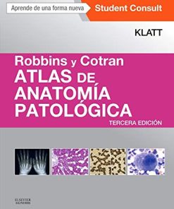 Robbins y Cotran. Atlas de anatomía patológica (3ª ed.) (Spanish Edition) (PDF)