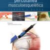 Electrolisis percutánea musculoesquelética. Tendón y bursa (Spanish Edition) (PDF)