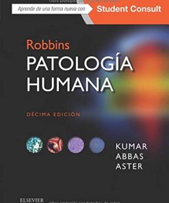 Robbins. Patología humana + StudentConsult (10ª ed.) (Spanish Edition) (PDF)
