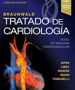 Braunwald. Tratado de cardiología: Texto de medicina cardiovascular (Spanish Edition) (11ª ed.) (PDF)