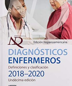 Diagnósticos enfermeros. Definiciones y clasificación 2018-2020. Edición hispanoamericana, 1e (PDF)