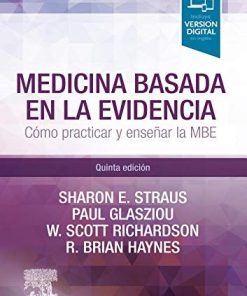 Medicina basada en la evidencia (5ª ed.): Cómo practicar y enseñar la medicina basada en la evidencia (Spanish Edition) (PDF)