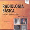 Radiología básica (4ª ed.): Aspectos fundamentales (Spanish Edition) (True PDF – Publisher Quality)