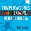 Complicaciones en neurocirugía 1st Edition (PDF)