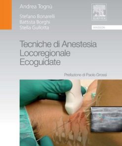 Tecniche di anestesia locoregionale ecoguidate (EPUB)