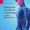 Trattamento semplificato in gnatologia. Il metodo Global Occlusion 2019 EPUB & converted pdf