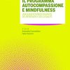 Insegnare il programma Autocompassione e Mindfulness (EPUB)