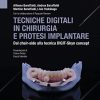 Tecniche digitali in chirurgia e protesi implantare. Dal chair-side alla tecnica Digit-Skyn concept (EPUB)