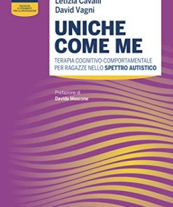 Uniche come me – Terapia cognitivo-comportamentale per ragazze nello Spettro autistico (EPUB)