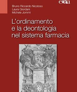 L’ordinamento e la deontologia nel sistema farmacia (EPUB)