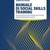 Manuale di social skills training nell’intervento con persone con autismo in adolescenza ed età adulta (EPUB)