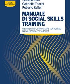 Manuale di social skills training nell’intervento con persone con autismo in adolescenza ed età adulta (EPUB)