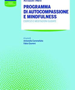 Programma di autocompassione e mindfulness. Esercizi e meditazioni guidate (EPUB)