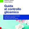 Guida al controllo glicemico Il trattamento non farmacologico dell’insulino-resistenza nella prevenzione del diabete (EPUB)