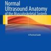 Normal Ultrasound Anatomy of the Musculoskeletal System: A Practical Guide (PDF)