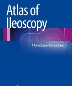 Atlas of Ileoscopy: A Collection of Clinical Cases (PDF)