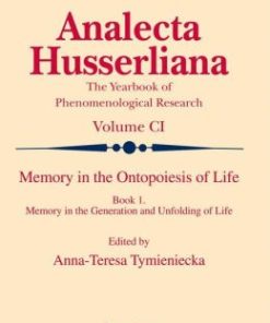 Memory in the Ontopoiesis of Life: Book One. Memory in the Generation and Unfolding of Life (PDF)