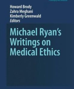 Michael Ryan’s Writings on Medical Ethics (PDF)