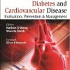 Diabetes and Cardiovascular Disease: Evaluation, Prevention, and Management (PDF)