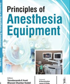 Principles of Anesthesia Equipment (Yasodananda)