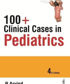 100+ Clinical Cases in Pediatrics, 4th Edition (PDF)