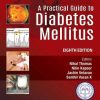 A Practical Guide to Diabetes Mellitus, 8th Edition (PDF) A Practical Guide to Diabetes Mellitus, 8th Edition (PDF)