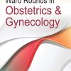 Ward Rounds in Obstetrics & Gynecology (PDF) Ward Rounds in Obstetrics & Gynecology (PDF)