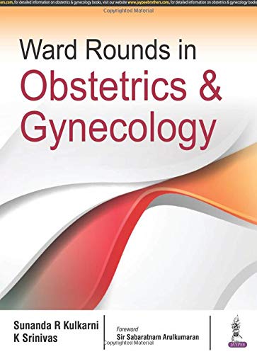 Ward Rounds in Obstetrics & Gynecology (PDF) Ward Rounds in Obstetrics & Gynecology (PDF)
