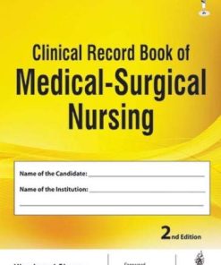 Clinical Record Book Of Medical-Surgical Nursing, 2nd Edition (PDF)