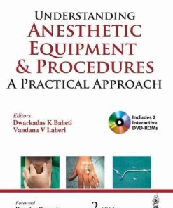 Understanding Anesthetic Equipment & Procedures: A Practical Approach, 2nd Edition (PDF)