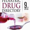 Pediatric Drug Directory, 9th Edition (PDF)