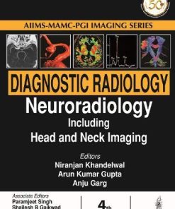 Diagnostic Radiology: Neuroradiology Including Head and Neck Imaging, 4th edition (Aiims-mamc-pgi Imaging) (PDF)