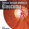 Clinical Decision Making in Glaucoma (PDF) Clinical Decision Making in Glaucoma (PDF)