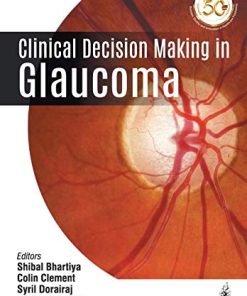 Clinical Decision Making in Glaucoma (PDF)
