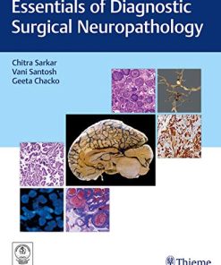 Essentials of Diagnostic Surgical Neuropathology: Care of the Adult Neurosurgical Patient (PDF)