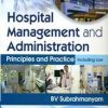 Hospital Management and Administration: Principles and Practice (High Quality PDF)