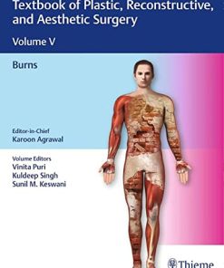 Textbook of Plastic, Reconstructive, and Aesthetic Surgery Volume V : Burns (PDF)