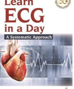Learn ECG in a Day: A Systematic Approach, 2nd Edition (PDF)