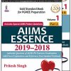AIIMS ESSENCE 2019-2018 (VOL. 1 PART A & B) (PDF) AIIMS ESSENCE 2019-2018 (VOL. 1 PART A & B) (PDF)