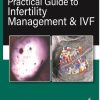 Practical Guide to Infertility Management & IVF (PDF) Practical Guide to Infertility Management & IVF (PDF)