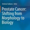 Prostate Cancer: Shifting from Morphology to Biology (EPUB)