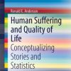 Human Suffering and Quality of Life: Conceptualizing Stories and Statistics (PDF)