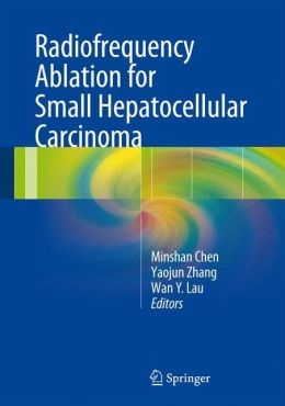 Radiofrequency Ablation for Small Hepatocellular Carcinoma (PDF) Radiofrequency Ablation for Small Hepatocellular Carcinoma (PDF)